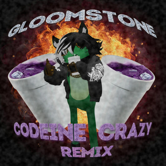 Gloomstone - Codeine Crazy Remix